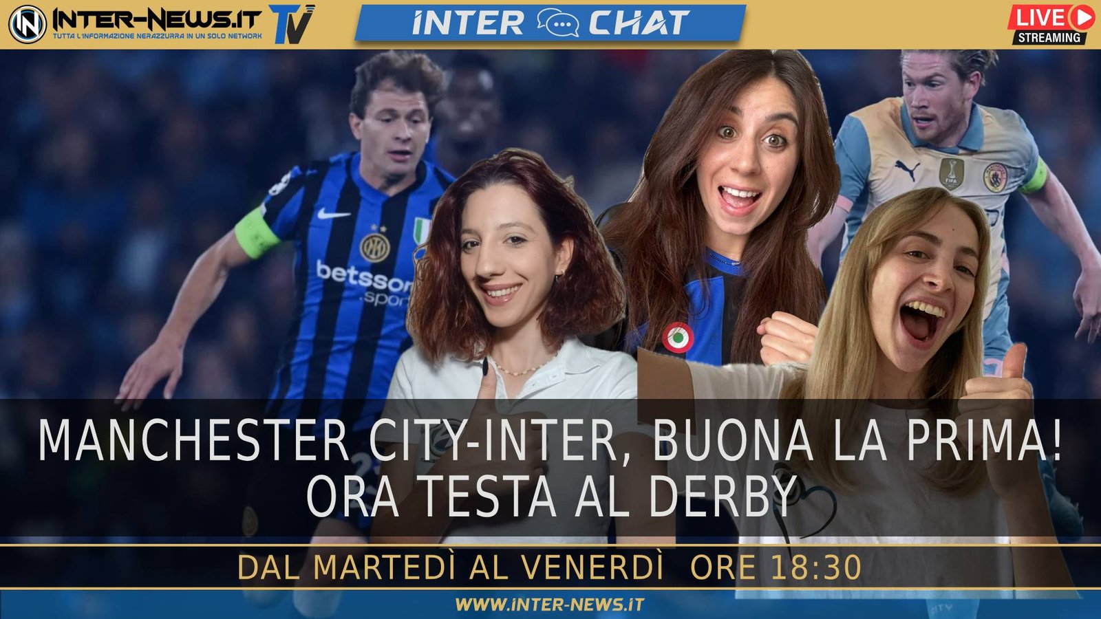 Manchester City Inter buona la prima! Ora testa al derby | Inter Chat Live