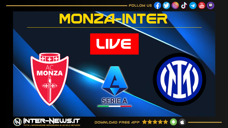 LIVE Monza Inter 0 0: si parte al Brianteo. Nerazzurri in giallo