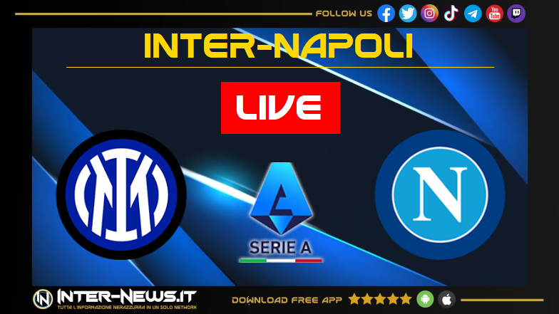 LIVE Inter Napoli, Serie A: in diretta cronaca e risultato