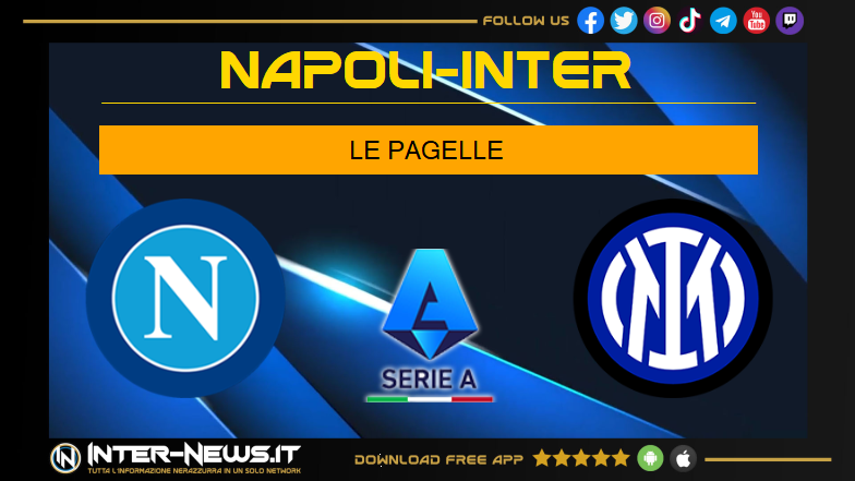 Napoli Inter 1 1, le pagelle: Martinez ancora decisivo! Ma tra i pali